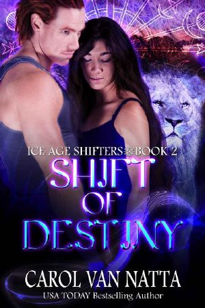 [Ice Age Shifters 02] • Shift of Destiny